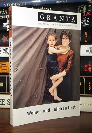 Image du vendeur pour GRANTA 67 Women and Children First mis en vente par Rare Book Cellar
