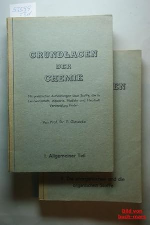 Grundlagen der Chemie. Teil 1: Allgemeiner Teil und Teil 2: Die anorganischen und die organischen...