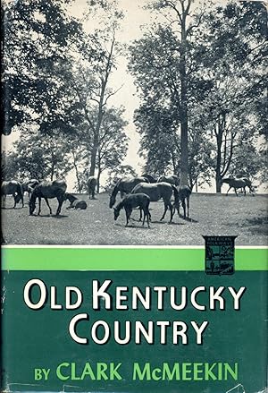 Seller image for OLD KENTUCKY COUNTRY for sale by Frey Fine Books