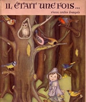 Il Etait Une Fois, Vieux Contes Francais