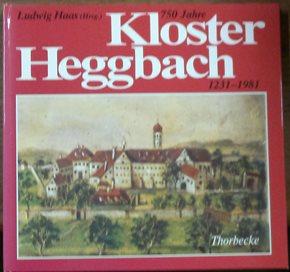 750 Jahre Kloster Heggbach 1231 - 1981.