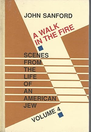 Image du vendeur pour A Walk in the Fire: Scenes from the Life of an American Jew (Volume 4) mis en vente par Dorley House Books, Inc.