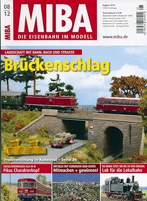 Brückenschlag - Landschaft mit Bahn, Bach und Straße (= MIBA - Die Eisenbahn im Modell 08/12 Augu...