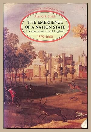 Image du vendeur pour The Emergence of a Nation State: The Commonwealth of England 1529-1660 mis en vente par Martin Harrison