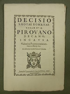 DECISIO S. ROTAE ROMANAE CORAM RMO. D. PIROVANO DECANO, IN CAUSA VALENCTINA PRAEMINENTIARUM. Luca...