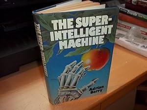 The Super-Intelligent Machine: An Electronic Odyssey