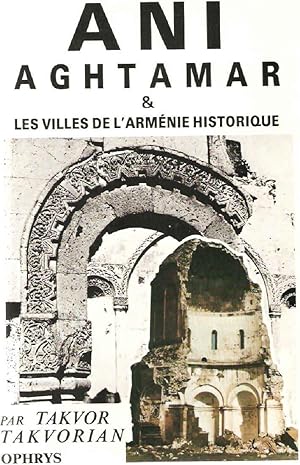 Bild des Verkufers fr Ani Aghtamar et les villes de l'Armnie historique zum Verkauf von dansmongarage