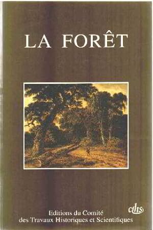 La forêt. Actes des 113e congrès Strasbourg 1988