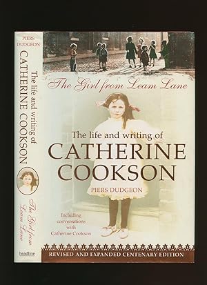 Imagen del vendedor de The Girl From Leam Lane; The Life and Writing of Catherine Cookson a la venta por Little Stour Books PBFA Member