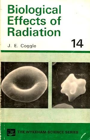 Imagen del vendedor de BIOLOGICAL EFFECTS OF RADIATION ( The Wykeham Science Series 14 ) a la venta por Grandmahawk's Eyrie