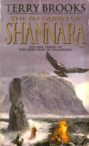 Imagen del vendedor de THE ELF QUEEN OF SHANNARA - Volume Three of the Heritage of Shannara a la venta por Grandmahawk's Eyrie