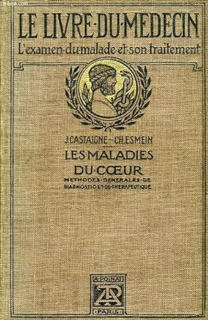 Seller image for MALADIES DU COEUR, METHODES GENERALES DE DIAGNOSTIC ET DE THERAPEUTIQUE for sale by Le-Livre