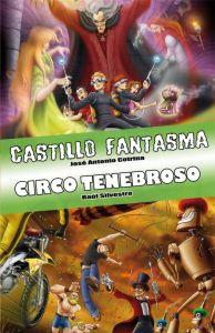 Imagen del vendedor de CASTILLO FANTASMA - CIRCO TENEBROSO a la venta por KALAMO LIBROS, S.L.