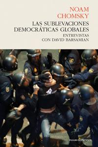 Seller image for LAS SUBLEVACIONES DEMOCRATICAS GLOBALES: Entrevistas con David Barsamian for sale by KALAMO LIBROS, S.L.