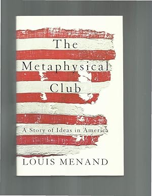 The Metaphysical Club by Louis Menand First edition 3rd printing