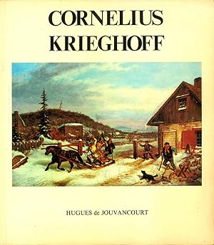Seller image for Cornelius Krieghoff for sale by COLLECTOPHILE
