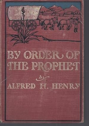 By Order of the Prophet: A Tale of Utah