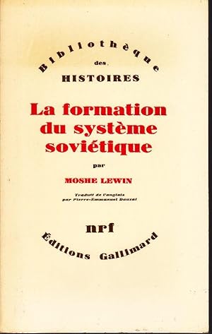 La formation du système soviétique. Essais sur l'histoire sociale de la russie dans l'entre-deux-...