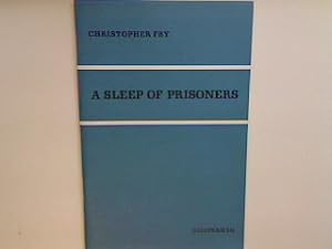 Bild des Verkufers fr A sleep of prisoners - a play by Christopher Fry. zum Verkauf von books4less (Versandantiquariat Petra Gros GmbH & Co. KG)