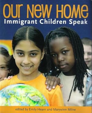 Our New Home, Immigrant Children Speak