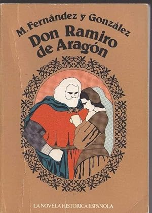 Bild des Verk�ufers f�r DON RAMIRO DE ARAGON zum Verkauf von LIBROS OTRA MIRADA