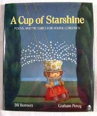 Imagen del vendedor de Cup of Starshine: Poems and Pictures for Young Children a la venta por Resource Books, LLC