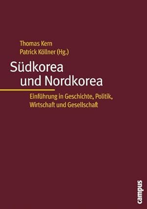 Seller image for Sdkorea und Nordkorea : Einfhrung in Geschichte, Politik, Wirtschaft und Gesellschaft for sale by AHA-BUCH GmbH