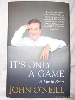It's Only A Game : A Life in Sport