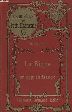 Seller image for LA BIQUE EN APPRENTISSAGE for sale by Le-Livre