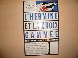 Imagen del vendedor de L'HERMINE ET LA CROIX GAMMEE a la venta por Le temps retrouv