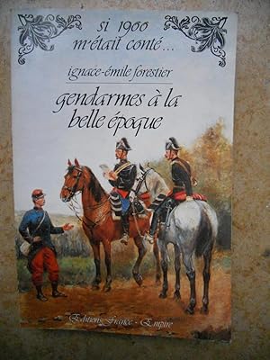 Image du vendeur pour Gendarmes a la belle epoque mis en vente par Frederic Delbos