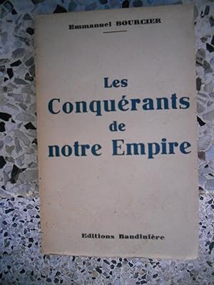 Bild des Verkufers fr Les conquerants de notre empire zum Verkauf von Frederic Delbos