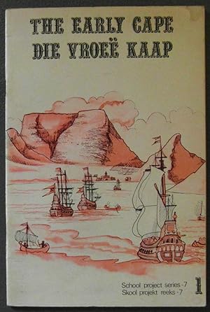 The Early Cape - Die Vroee Kaap