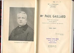 Seller image for MONSEIGNEUR PAUL GAILLARD 1884-1947. PRELAT DE SA SAINTETE. VICAIRE GENERAL. for sale by Le-Livre