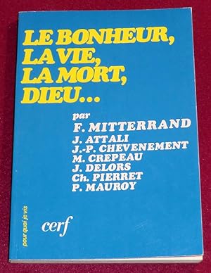 Bild des Verkufers fr LE BONHEUR, LA VIE, LA MORT, DIEU. - Entretiens recueillis par Jean-Yves Boulic zum Verkauf von LE BOUQUINISTE