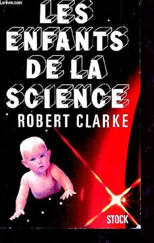 Seller image for LES ENFANTS DE LA SCIENCE. for sale by Le-Livre