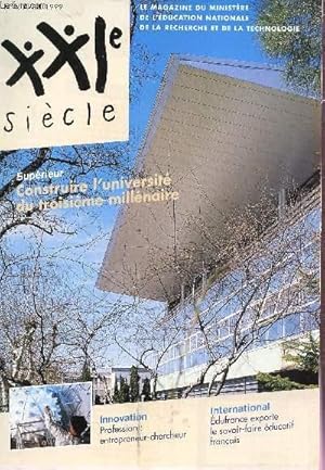 Image du vendeur pour XXI SIECLE - N4 - AVRIL 1999 / SUPERIEUR : CONSTRUIRE L'UNIVERSITE DU TROISIEME MILLENAIRE / EDUFRANCE EXPORTE LE SAVOIR FAIRE EDUCATIF FRANCAIS ETC. mis en vente par Le-Livre