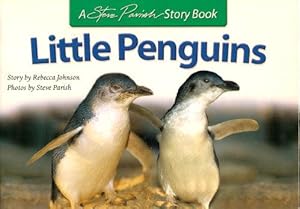 LITTLE PENGUINS - A Steve Parish Story Book