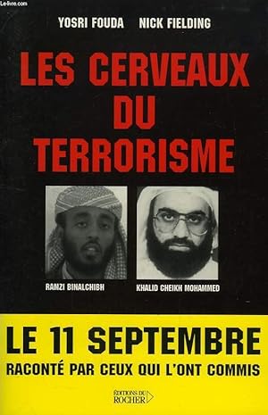 Bild des Verkufers fr LES CERVEAUX DU TERRORISME, LE 11 SEPTEMBRE RACONTE PAR CEUX QUI L'ONT COMMIS zum Verkauf von Le-Livre