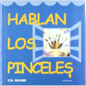Imagen del vendedor de HABLAN LOS PINCELES a la venta por KALAMO LIBROS, S.L.