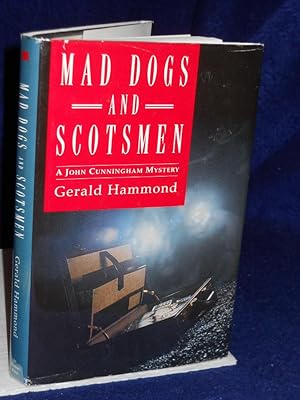 Bild des Verkufers fr Mad Dogs & Scotsmen: a John Cunningham mystery zum Verkauf von Gil's Book Loft