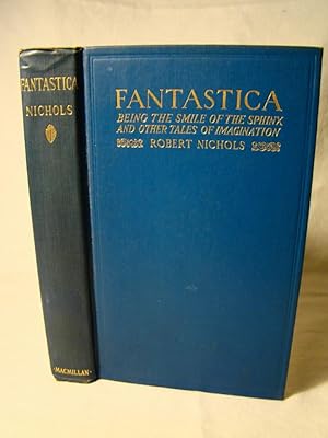 Fantastica Being The Smile of the Sphinx and Other Tales of Imagination.