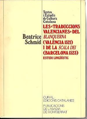 Imagen del vendedor de LES TRADUCCIONS VALENCIANES DEL BLANQUERNA (VALENCIA 1521) I DE LA SCALA DEI (BARCELONA 1523), ESTUDI LINGISTIC. a la venta por Librera Javier Fernndez