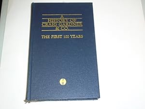 Seller image for A History of Craig Gardner & Co. The First 100 Years. for sale by Dublin Bookbrowsers