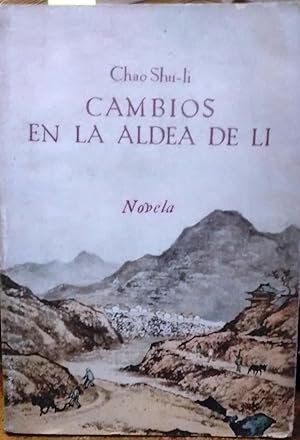 Imagen del vendedor de Cambio en la aldea de Li. Novela a la venta por Librera Monte Sarmiento