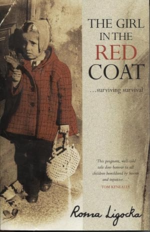 The Girl in the Red Coat .surviving Survival. Translated from the German by Margot Bettauer Dembo