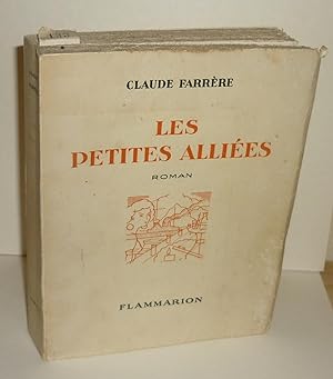 Imagen del vendedor de Les petites allies, roman, Paris, Flammarion, 1931. a la venta por Mesnard - Comptoir du Livre Ancien