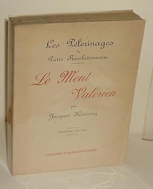 Le mont valérien - les pélerinages de Paris révolutionnaire, troisièmé édition, Paris, Librairie ...
