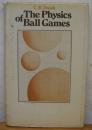 Bild des Verkufers fr The Physics of Ball Games (Pts. 1 & 2 in 1 Volume) zum Verkauf von Bluesparrowhawk Books