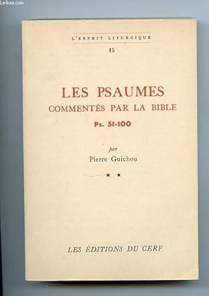 Seller image for LES PSAUMES COMMENTES PAR LA BIBLE. PS. I-50. TOME 2 for sale by Le-Livre